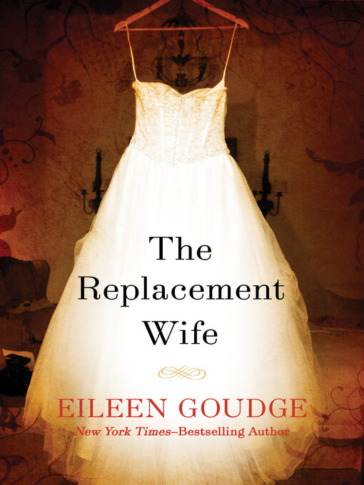 Title details for The Replacement Wife by Eileen Goudge - Wait list